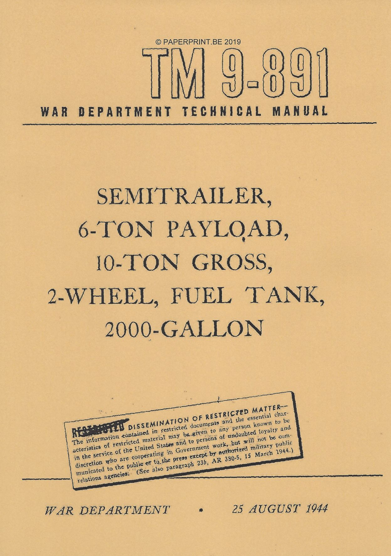 TM 9-891 US SEMITRAILER 6 TON PAYLOAD, 10 TON GROSS, 2 WHEEL FUEL TANK, 2000 GALLON